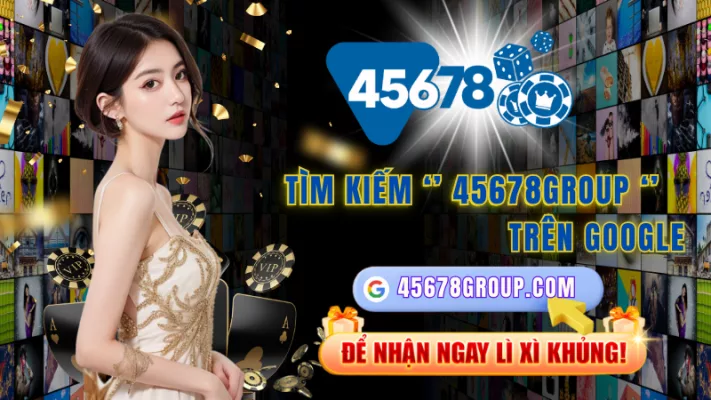 45678group nổ hũ trúng thưởng lớn của trang 